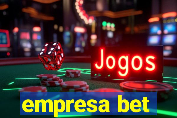 empresa bet