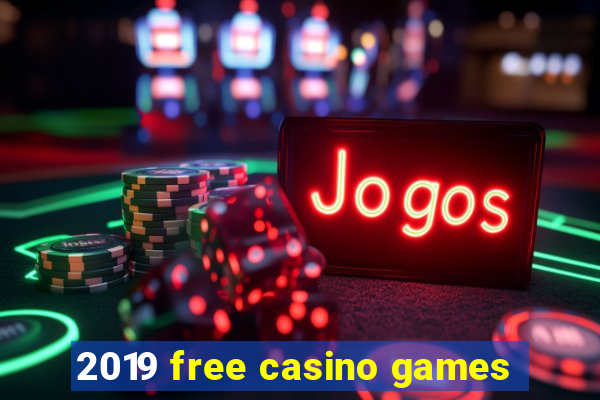 2019 free casino games