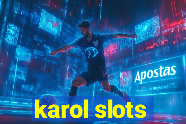 karol slots