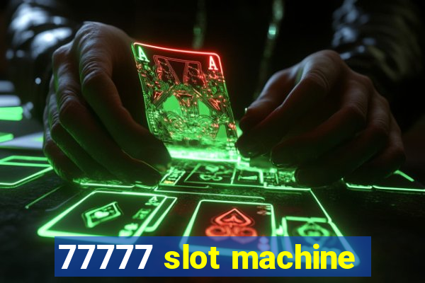 77777 slot machine