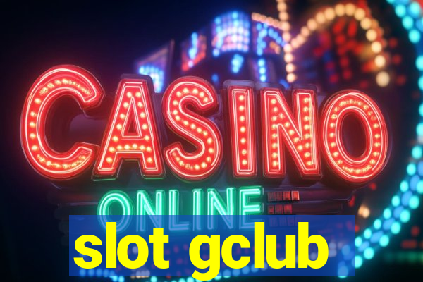 slot gclub