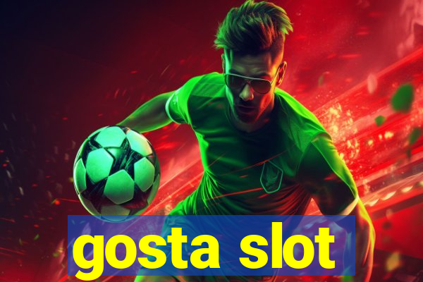 gosta slot