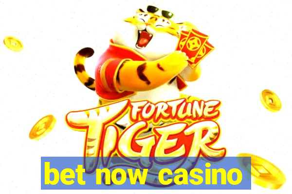 bet now casino