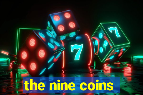 the nine coins