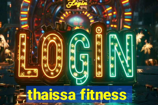 thaissa fitness