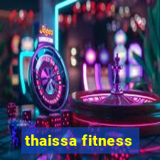 thaissa fitness