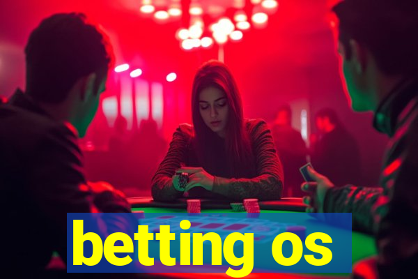 betting os