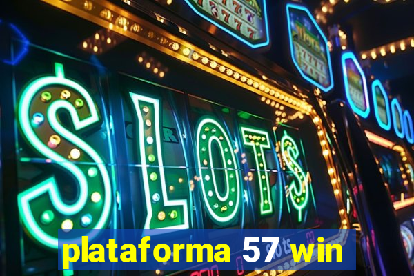 plataforma 57 win