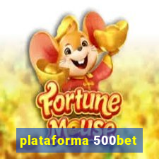 plataforma 500bet