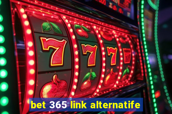 bet 365 link alternatife