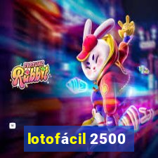 lotofácil 2500