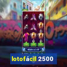 lotofácil 2500