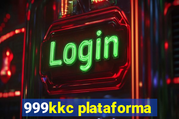 999kkc plataforma