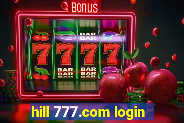 hill 777.com login