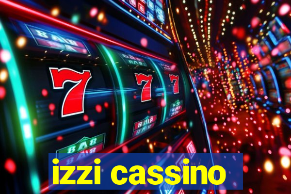 izzi cassino