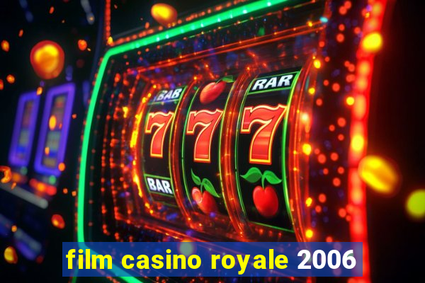 film casino royale 2006