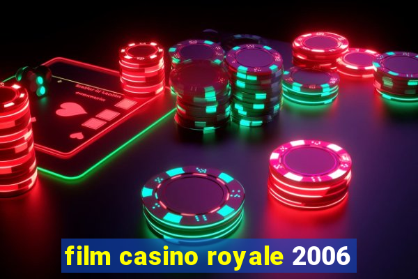 film casino royale 2006