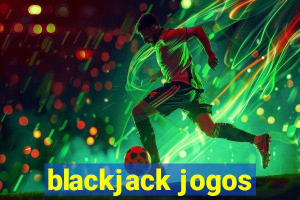 blackjack jogos