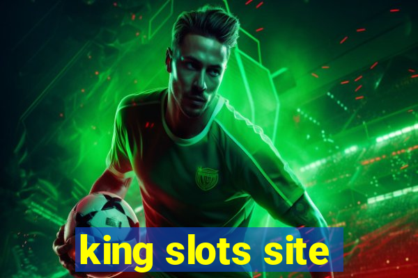 king slots site