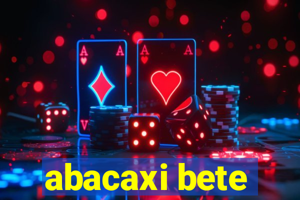 abacaxi bete