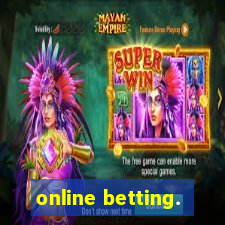 online betting.