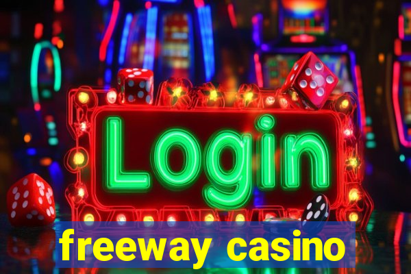 freeway casino