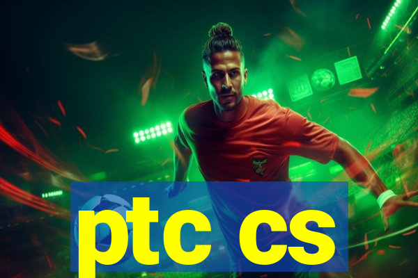 ptc cs