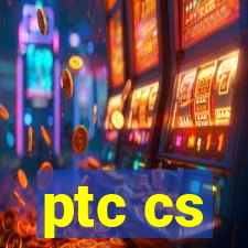 ptc cs