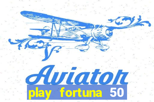 play fortuna 50 free spins