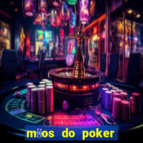 m茫os do poker texas holdem