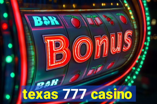 texas 777 casino