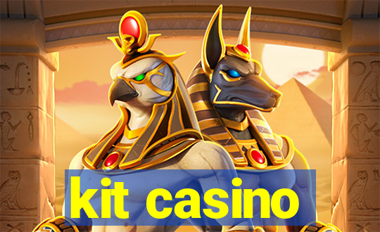 kit casino