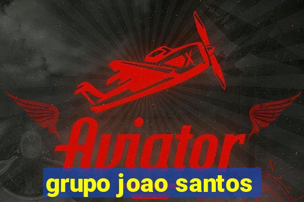 grupo joao santos