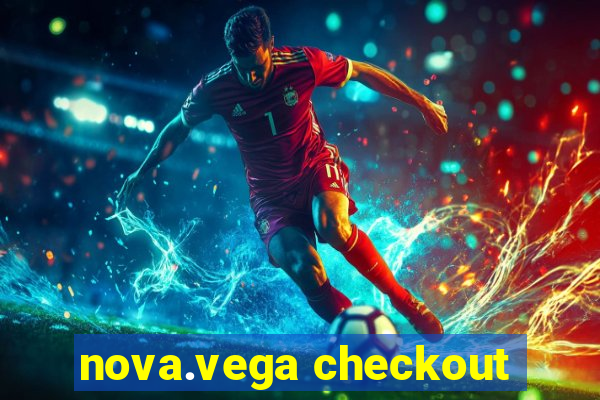 nova.vega checkout