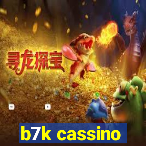 b7k cassino