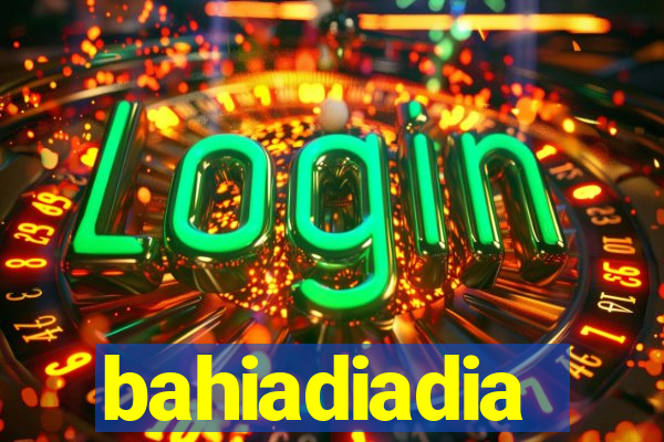 bahiadiadia