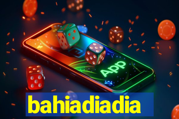 bahiadiadia