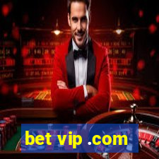 bet vip .com