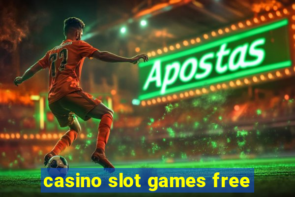 casino slot games free