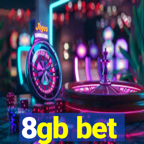 8gb bet