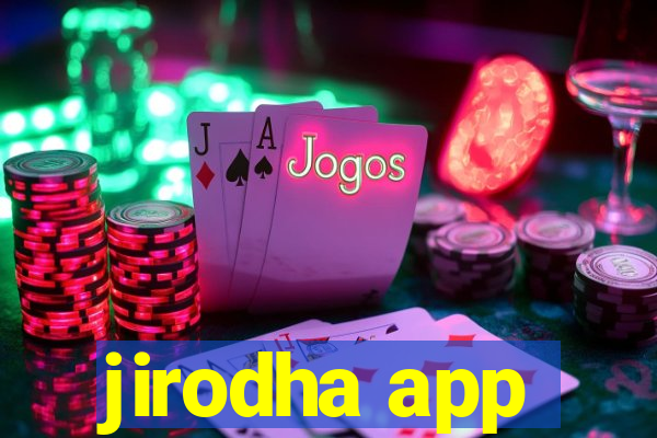 jirodha app