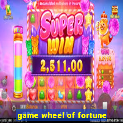 game wheel of fortune