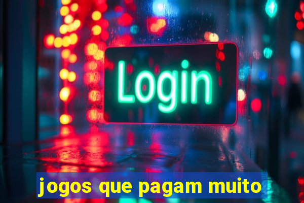 jogos que pagam muito