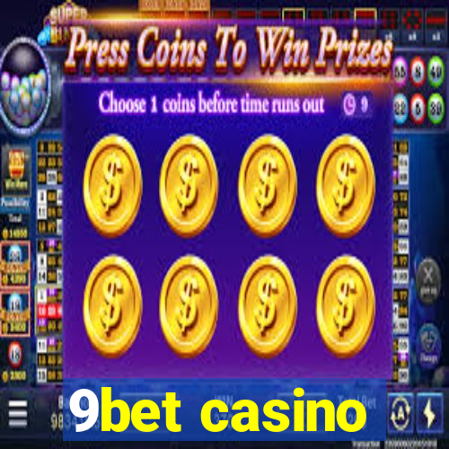 9bet casino