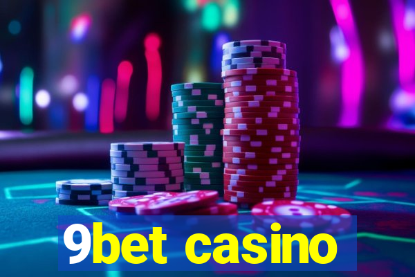 9bet casino