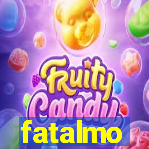 fatalmo