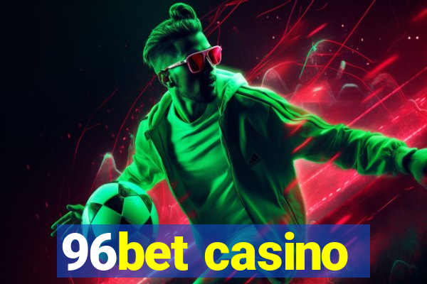 96bet casino