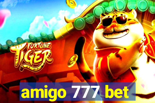 amigo 777 bet