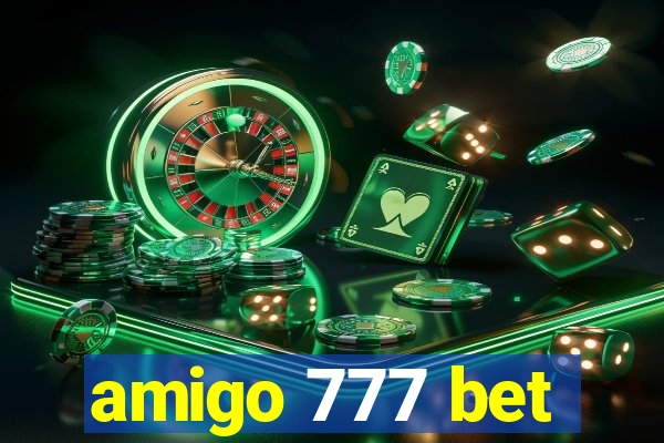 amigo 777 bet