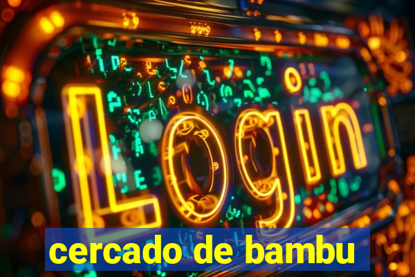 cercado de bambu